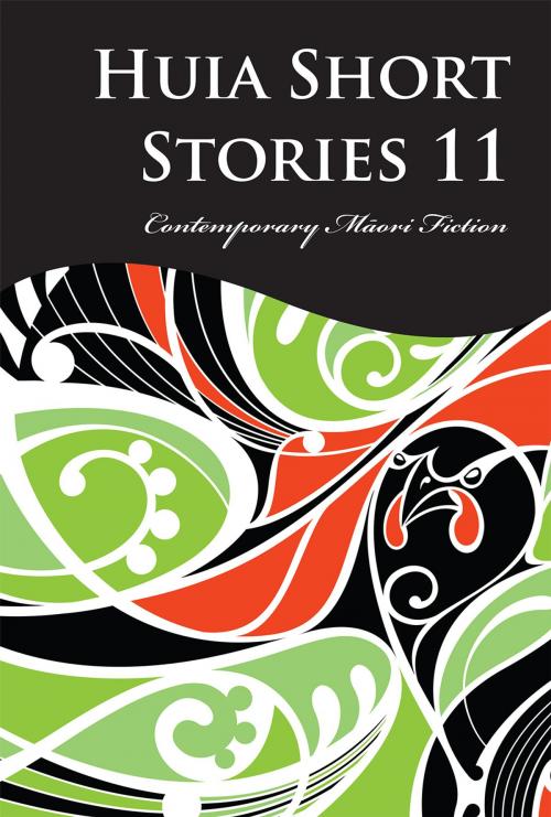 Cover of the book Huia Short Stories 11 by Various, Huia (NZ) Ltd