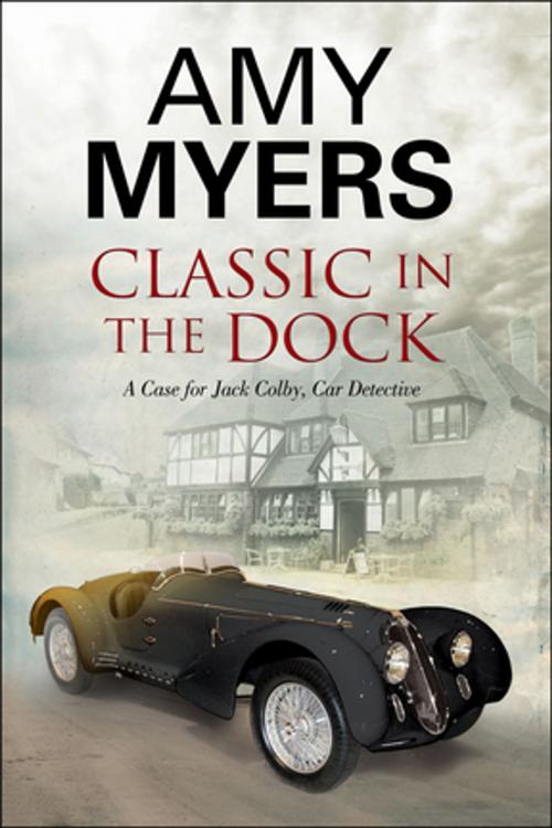 Cover of the book Classic in the Dock by Amy Myers, Severn House Publishers
