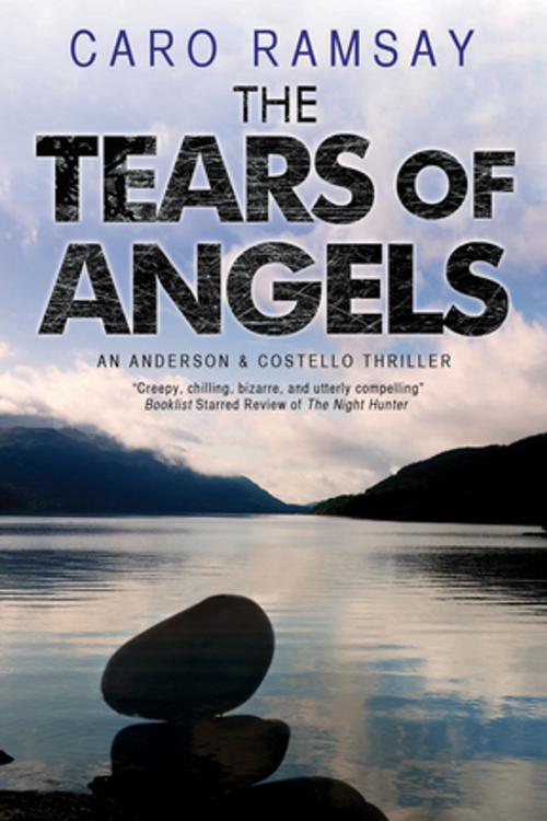 Cover of the book Tears of Angels, The by Caro Ramsay, Severn House Publishers