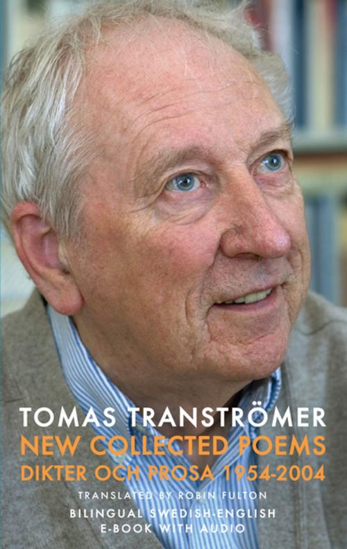 Cover of the book New Collected Poems by Tomas Tranströmer, Bloodaxe Books