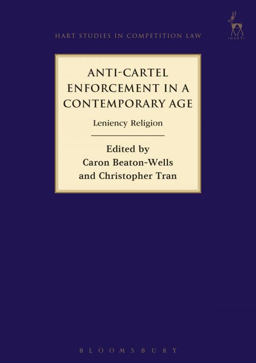 Cover of the book Anti-Cartel Enforcement in a Contemporary Age by , Bloomsbury Publishing
