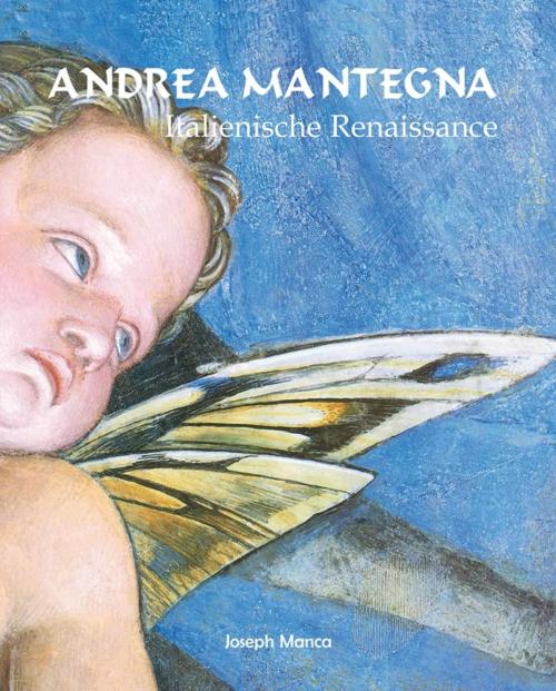Cover of the book Mantegna by Joseph Manca, Parkstone International