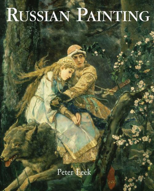 Cover of the book Russian Painting by Peter Leek, Parkstone International