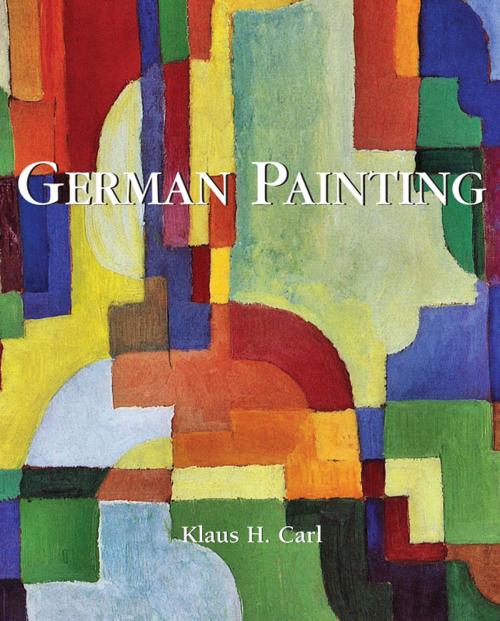 Cover of the book German Painting by Klaus H. Carl, Parkstone International