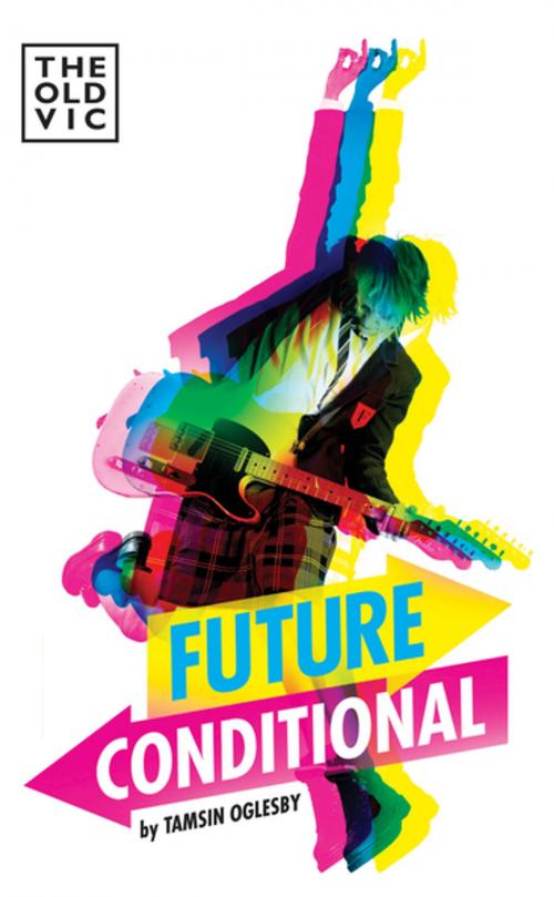 Cover of the book Future Conditional by Tamsin Oglesby, Oberon Books
