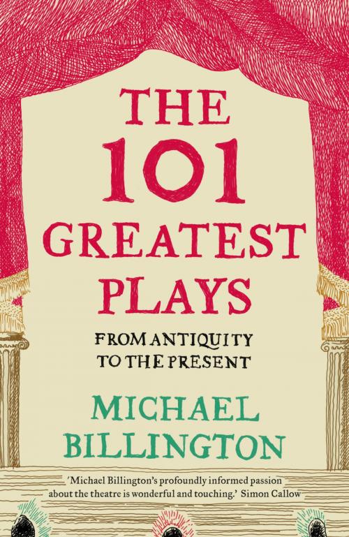 Cover of the book The 101 Greatest Plays by Michael Billington, Guardian Faber Publishing