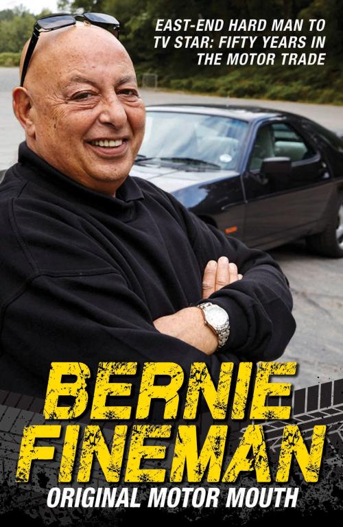 Cover of the book Bernie Fineman: Original Motor Mouth by Bernie Fineman, John Blake