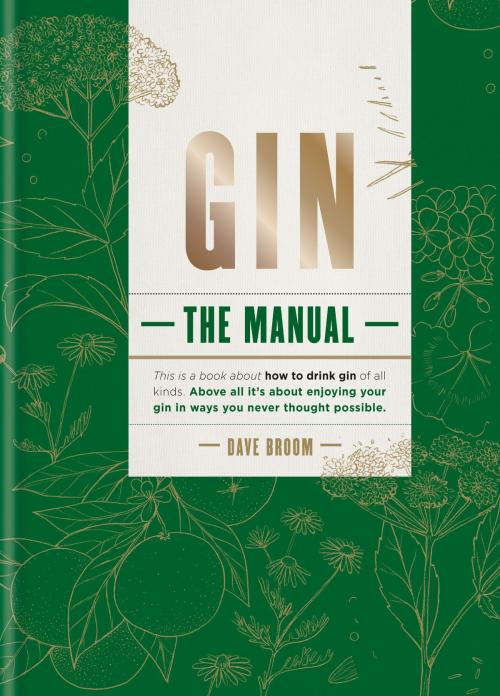 Cover of the book Gin: The Manual by Dave Broom, Octopus Books