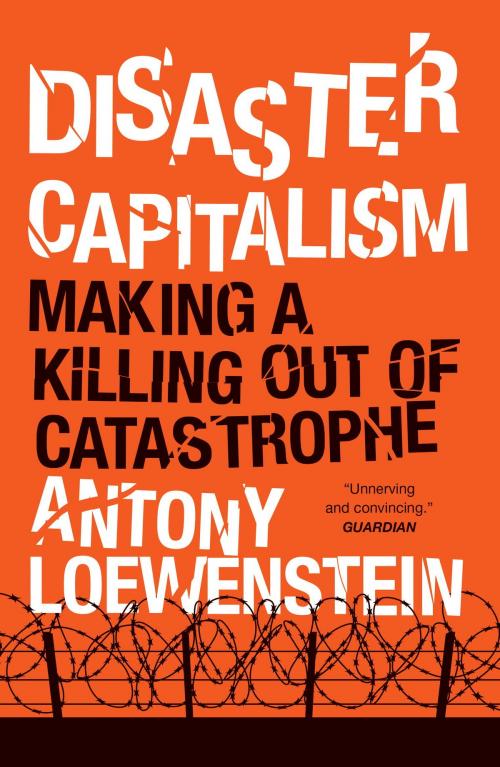 Cover of the book Disaster Capitalism by Antony Loewenstein, Verso Books