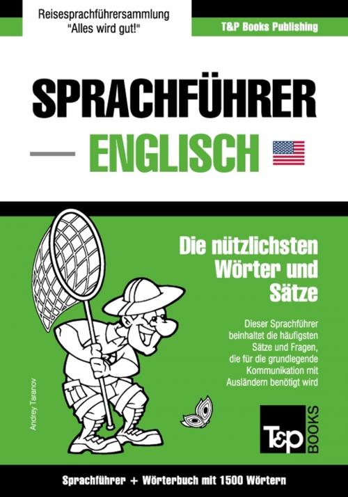 Cover of the book Sprachführer Deutsch-Englisch und Kompaktwörterbuch mit 1500 Wörtern by Andrey Taranov, T&P Books