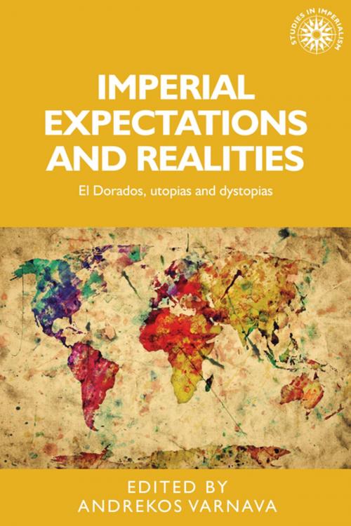 Cover of the book Imperial expectations and realities by , Manchester University Press