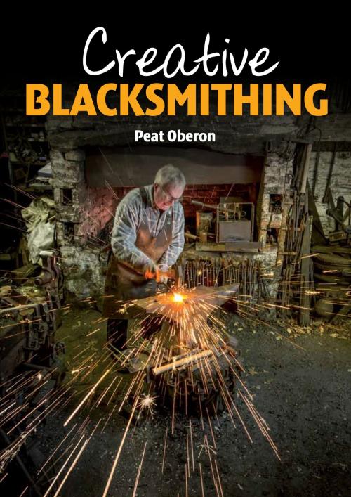 Cover of the book Creative Blacksmithing by Peat Oberon, Crowood