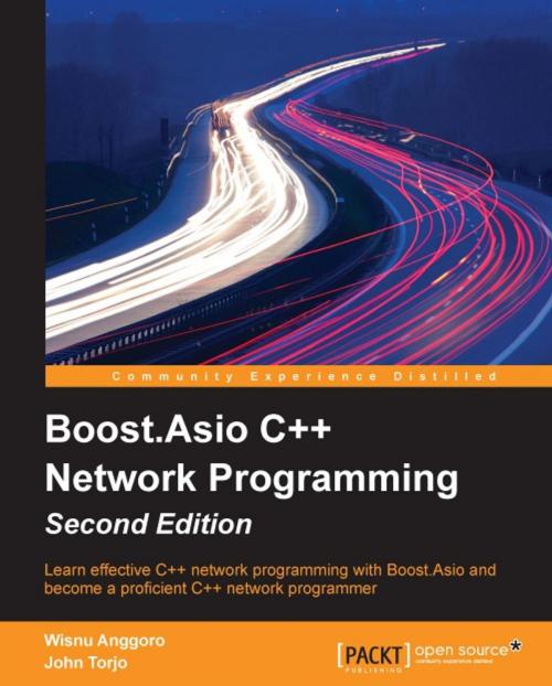 Cover of the book Boost.Asio C++ Network Programming - Second Edition by Wisnu Anggoro, John Torjo, Packt Publishing