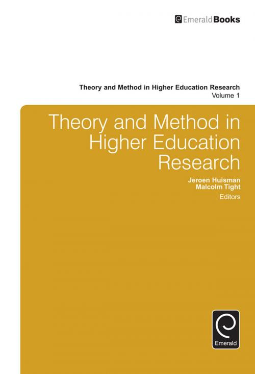 Cover of the book Theory and Method in Higher Education Research by Malcolm Tight, Jeroen Huisman, Emerald Group Publishing Limited