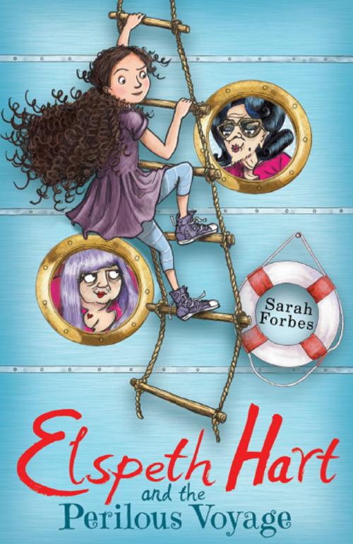 Cover of the book Elspeth Hart and the Perilous Voyage by Sarah Forbes, Stripes Publishing