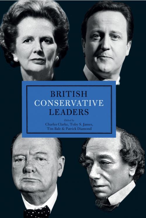 Cover of the book British Conservative Leaders by , Biteback Publishing