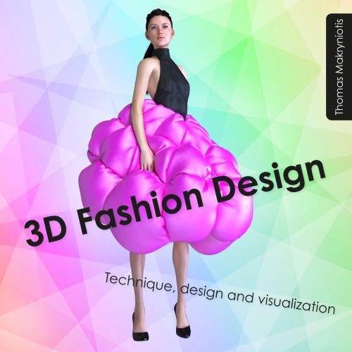 Cover of the book 3D Fashion Design by Thomas Makryniotis, Pavilion Books