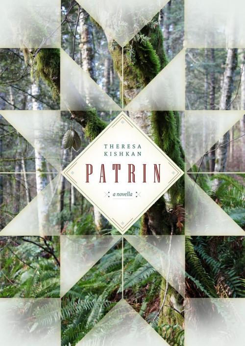 Cover of the book Patrin by Theresa Kishkan, Mother Tongue Publishing