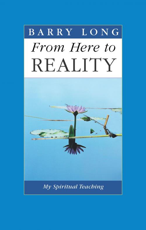 Cover of the book From Here to Reality by Barry Long, Barry Long Books
