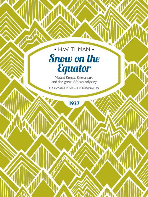 Cover of the book Snow on the Equator by H.W. Tilman, Vertebrate Publishing