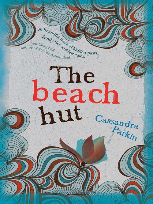 Cover of the book The Beach Hut by Cassandra Parkin, Legend Times Group
