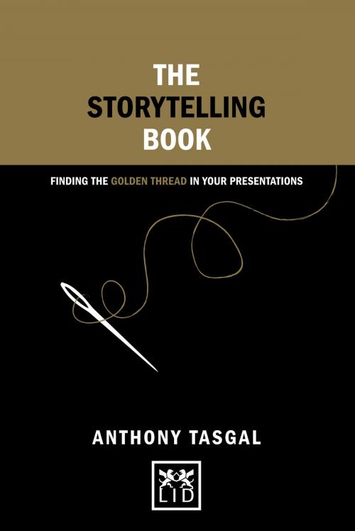 Cover of the book The Storytelling Book by Anthony Tasgal, LID Publishing