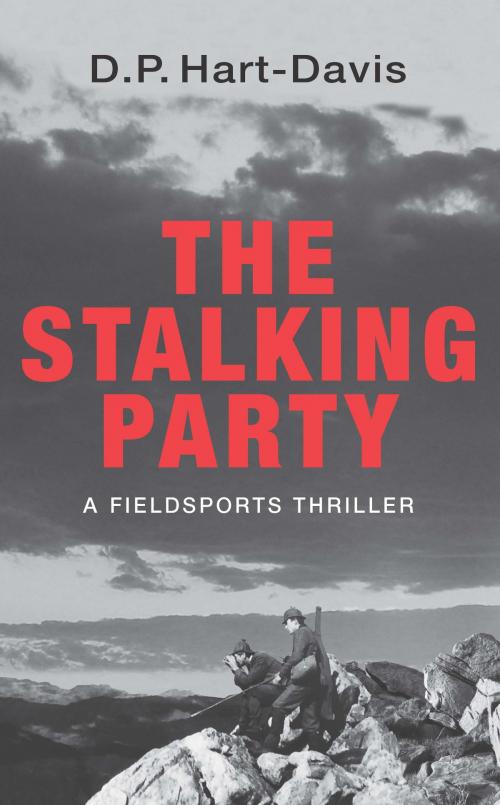 Cover of the book The Stalking Party by D.P. Hart-Davis, Merlin Unwin Books Limited