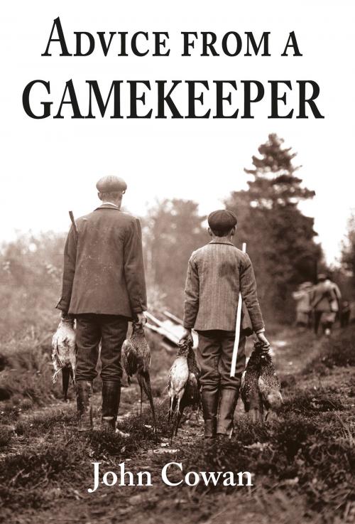 Cover of the book Advice from a Gamekeeper by John Cowan, Merlin Unwin Books Limited