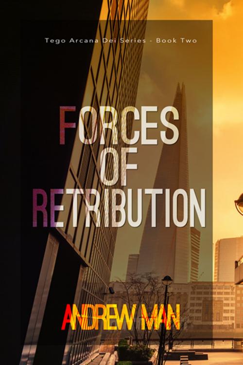 Cover of the book Forces of Retribution by Andrew Man, Clink Street Publishing