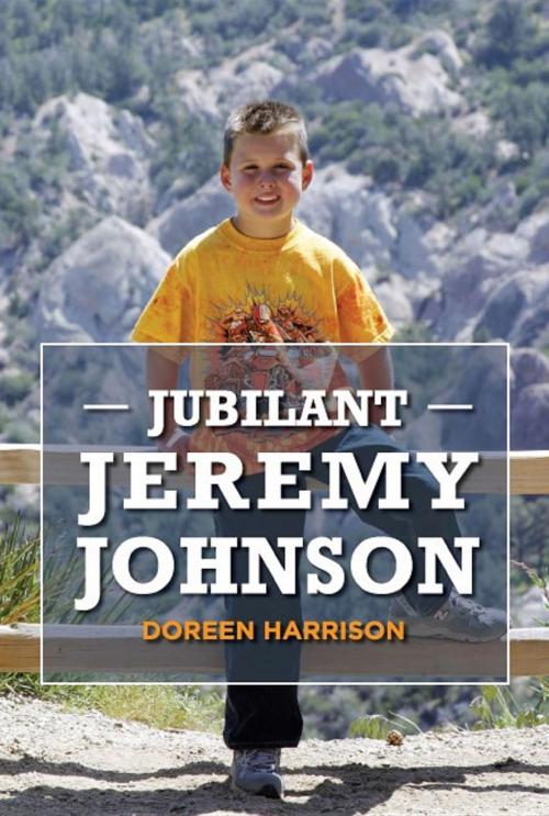 Cover of the book Jubilant Jeremy Johnson by Doreen Harrison, Apostolos Publishing Ltd