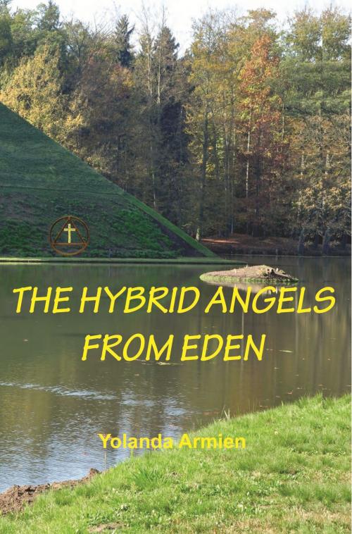Cover of the book The Hybrid Angels from Eden by Yolanda Armien, Kima Global Publishers