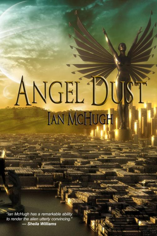 Cover of the book Angel Dust by Ian McHugh, Ticonderoga Publications