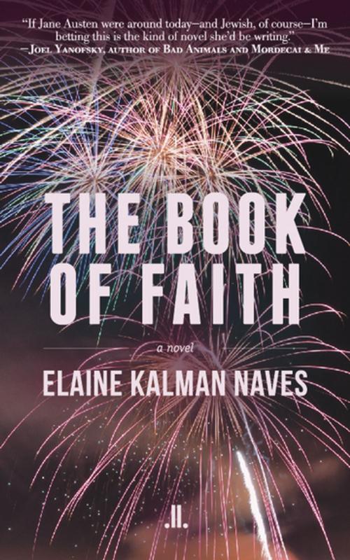Cover of the book The Book of Faith by Elaine Kalman Naves, Linda Leith Publishing
