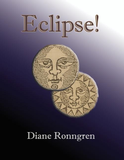 Cover of the book Eclipse! by Diane Ronngren, ETC Publishing