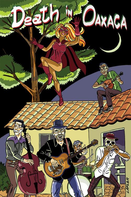 Cover of the book Death in Oaxaca by , Alternative Comics