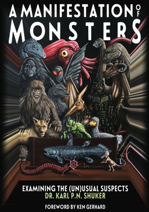 Cover of the book A MANIFESTATION OF MONSTERS by Karl P.N. Shuker, Anomalist Books