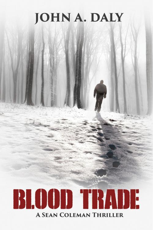 Cover of the book Blood Trade by John A. Daly, BQB Publishing