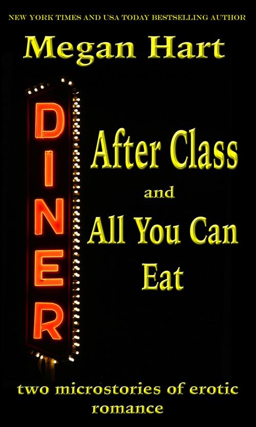 Cover of the book After Class and All You Can Eat by Megan Hart, Chaos Publishing