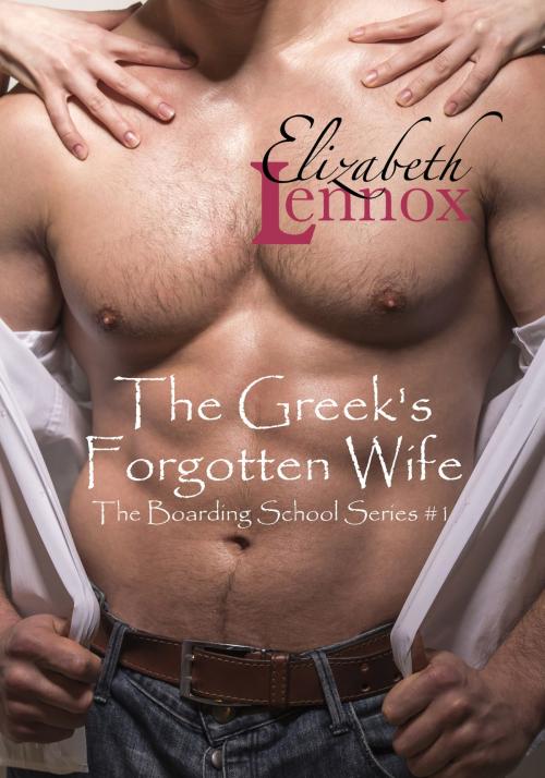 Cover of the book The Greek's Forgotten Wife by Elizabeth Lennox, Elizabeth Lennox Books