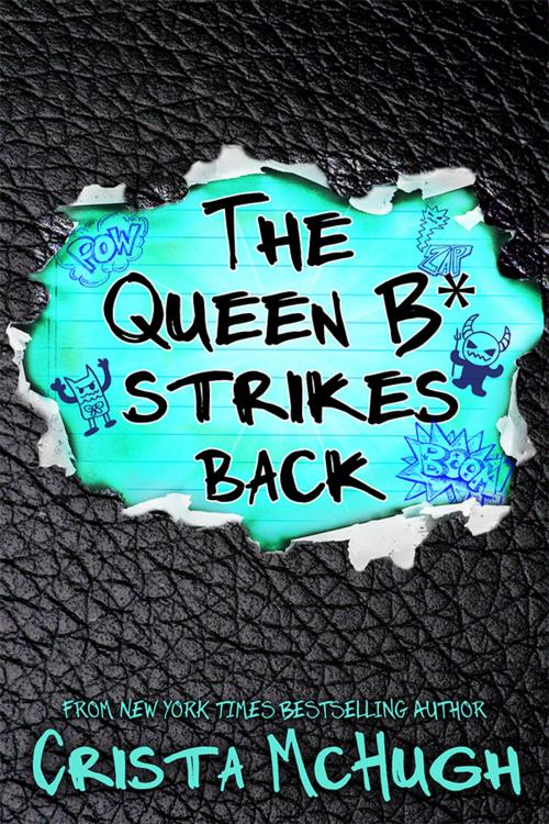 Cover of the book The Queen B* Strikes Back by Crista McHugh, Crista McHugh