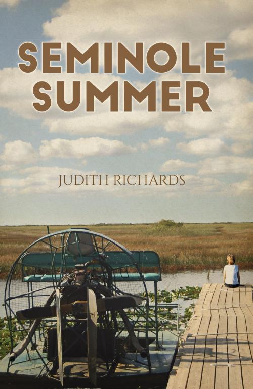 Cover of the book Seminole Summer by Judith Richards, River's Edge Media, LLC