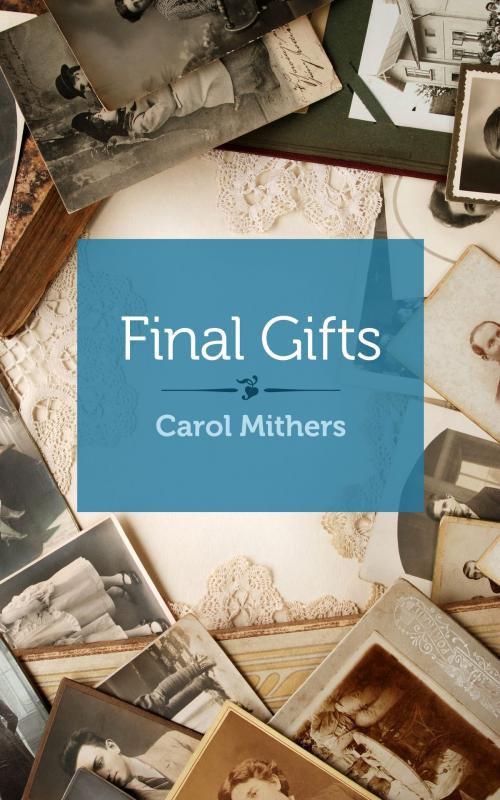 Cover of the book Final Gifts by Carol Mithers, Shebooks Publishing