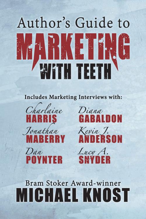 Cover of the book Author's Guide to Marketing With Teeth by Michael Knost, Seventh Star Press