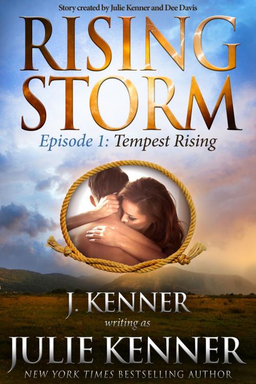 Cover of the book Tempest Rising, Episode 1 by Julie Kenner, J. Kenner, Evil Eye Concepts, Inc.