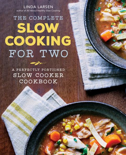 Cover of the book The Complete Slow Cooking for Two by LInda Larsen, Arcas Publishing
