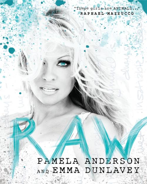 Cover of the book Raw by Pamela Anderson, Emma Dunlavey, BenBella Books, Inc.