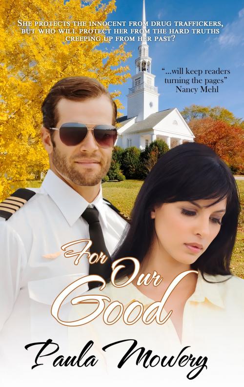Cover of the book For Our Good by Paula Mowery, Pelican Book Group