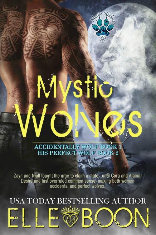 Cover of the book Mystic Wolves by Elle Boon, Elle Boon
