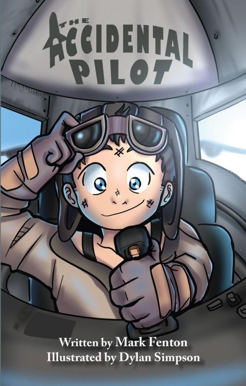 Cover of the book The Accidental Pilot by Mark Fenton, Simpson Productions