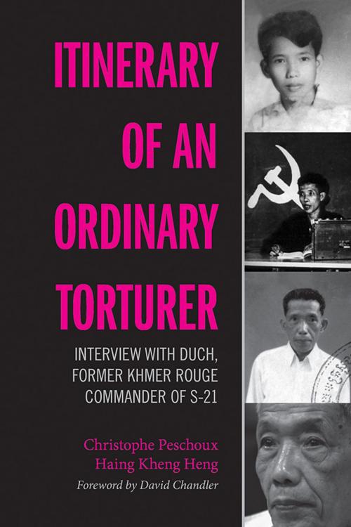 Cover of the book Itinerary of an Ordinary Torturer by Christophe Peschoux, Haing Kheng Heng, Silkworm Books